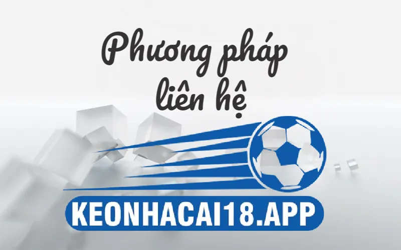 Phương thức liên hệ kèo nhà cái